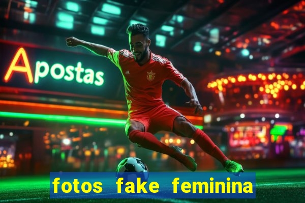 fotos fake feminina no espelho